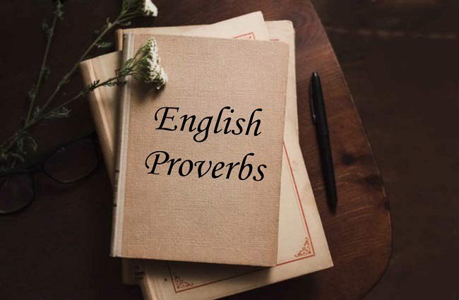76 ضرب المثل انگلیسی پرکاربرد + ترجمه فارسی